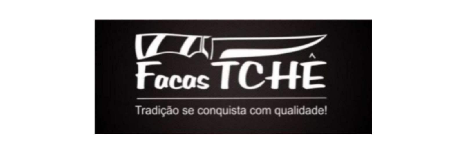 FACAS TCHê